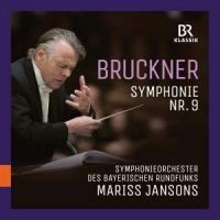 Bruckner. Symfoni nr 9. Mariss Jansons